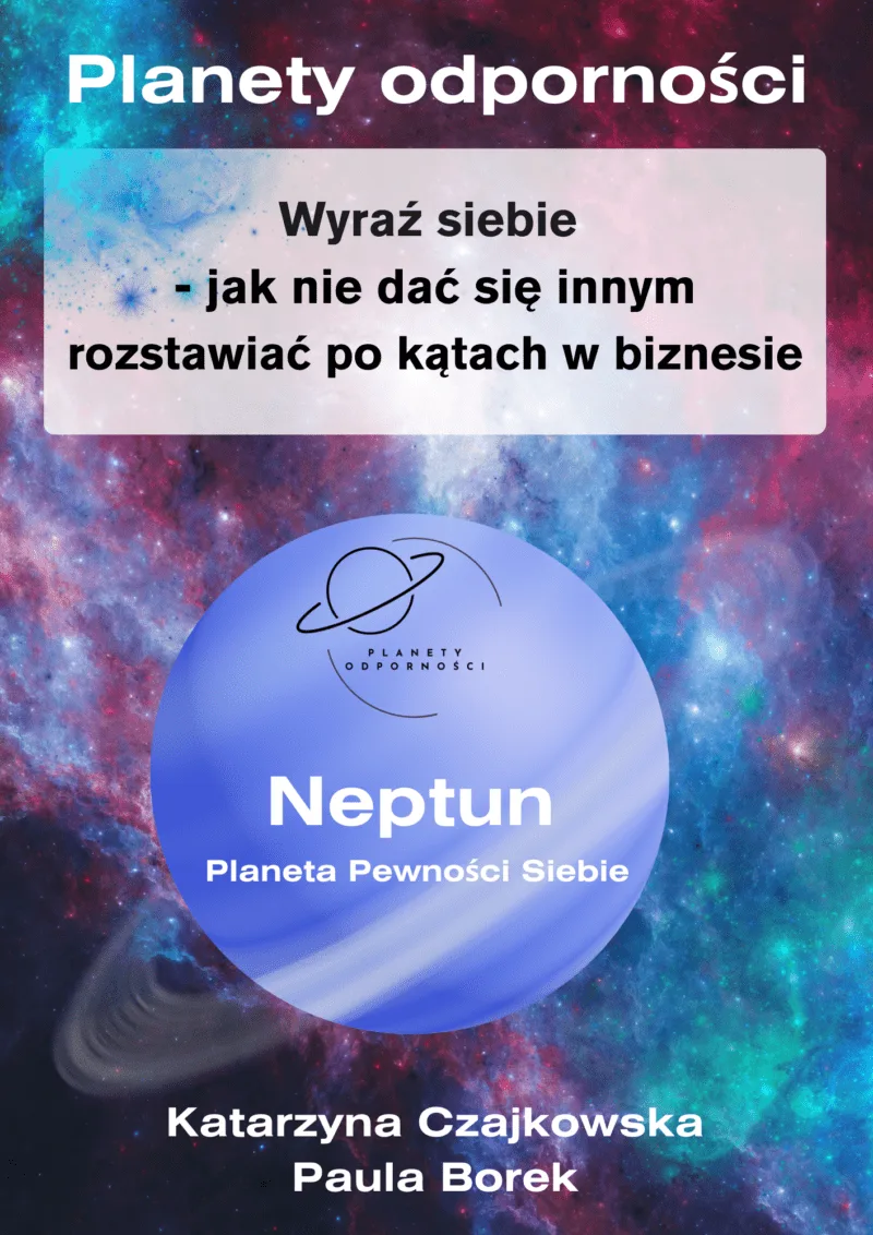 Workbook Wyraź siebie - jak nie dać się innym rozstawiać po kątach w biznesie
